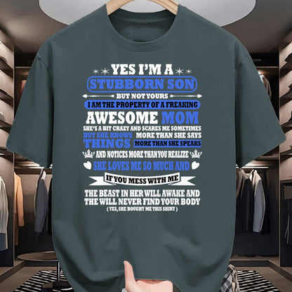 Gift for Mom Shirt, Funny Mom Unisex T-Shirt/Hoodie/Sweatshirt HLT00 - I'm Stubborn Son I'm the Property of a Freaking Awesome Mom T-Shirt