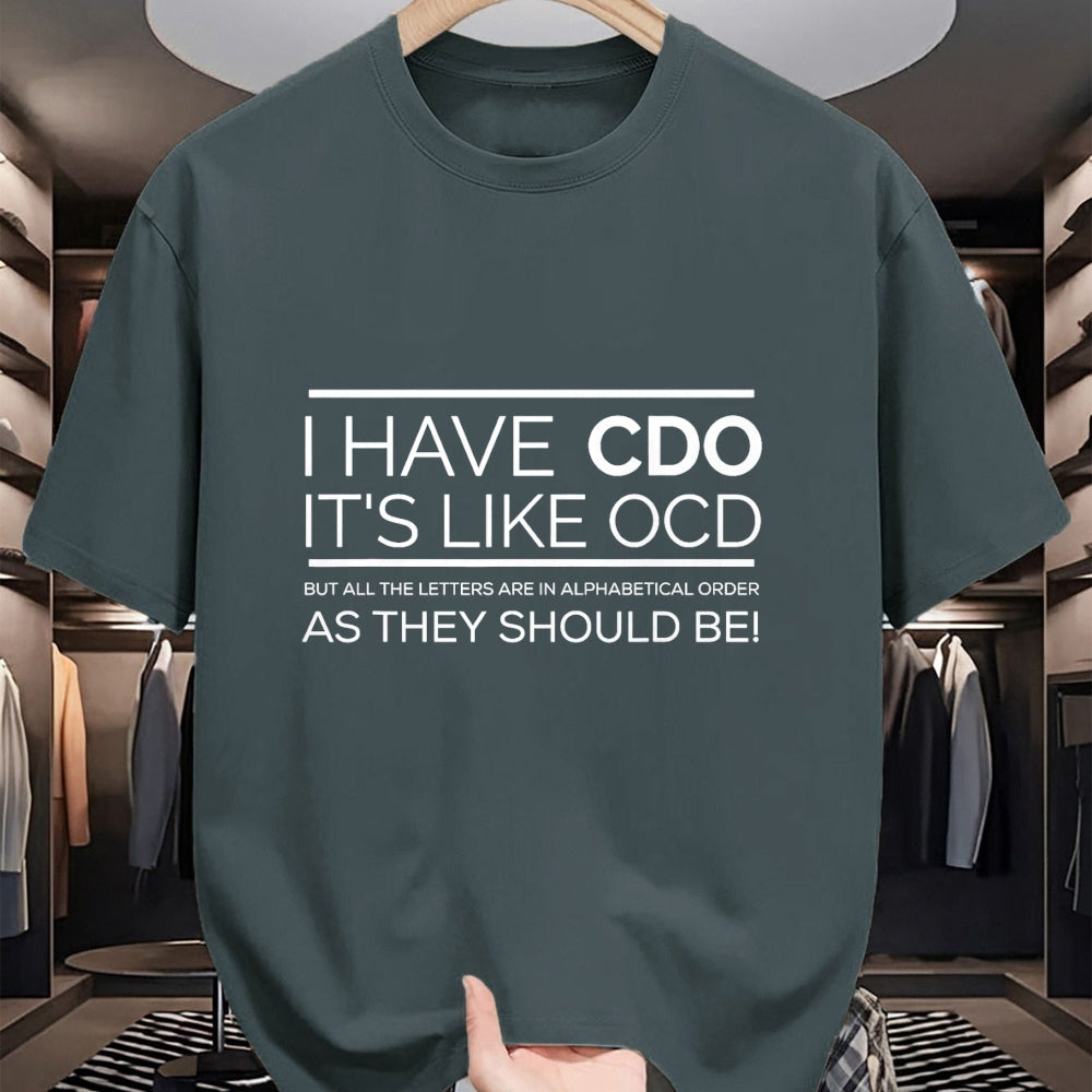 Gift for Dad Shirt, Funny Dad Unisex T-Shirt/Hoodie/Sweatshirt HLT00 – I Have CDO It_s Like OCD T Shirt