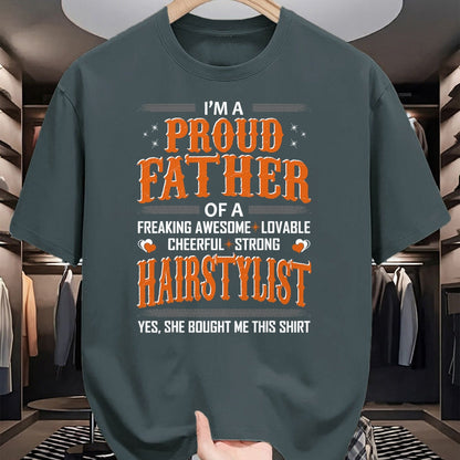 Gift for Dad Shirt, Funny Dad Unisex T-Shirt/Hoodie/Sweatshirt HLT00 – Mens Proud Father Of Hairstylist Bought This Shirt Tshirt