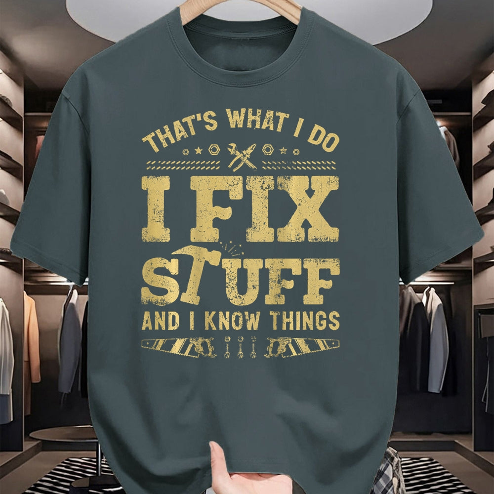 Best Mechanic Life Shirt, Funny Mechanic UnisexT-Shirt/Hoodie/Sweatshirt HLT00 - That's What I Do I Fix Stuff and I Know Things (2 Side) Men T-Shirt