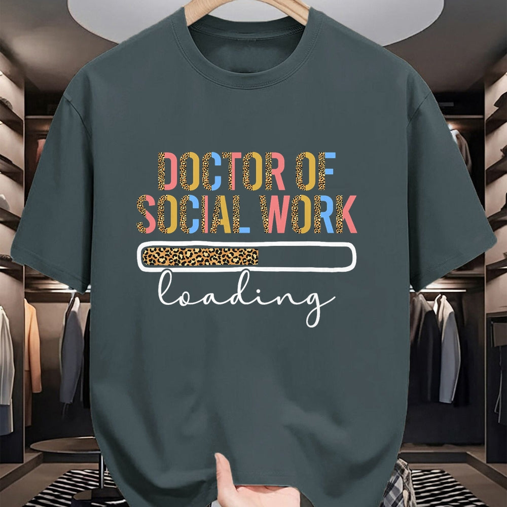Best Doctor Shirt, Funny Doctor UnisexT-Shirt/Hoodie/Sweatshirt HLT00 - Future Doctor Of Social Work Loading Future DSW In Progress T-Shirt
