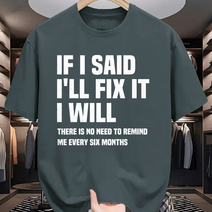 Best Mechanic Life Shirt, Funny Mechanic UnisexT-Shirt/Hoodie/Sweatshirt HLT00 - Funny Mechanic If I Say I Will Fix It I Will - Handyman T-Shirt
