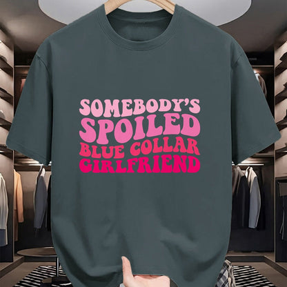 Best Wife Shirt, Wife and Husband Unisex T-Shirt/Hoodie/Sweatshirt HLT00 - Somebody's Spoiled Blue Collar Girlfriend Groovy Women T-Shirt