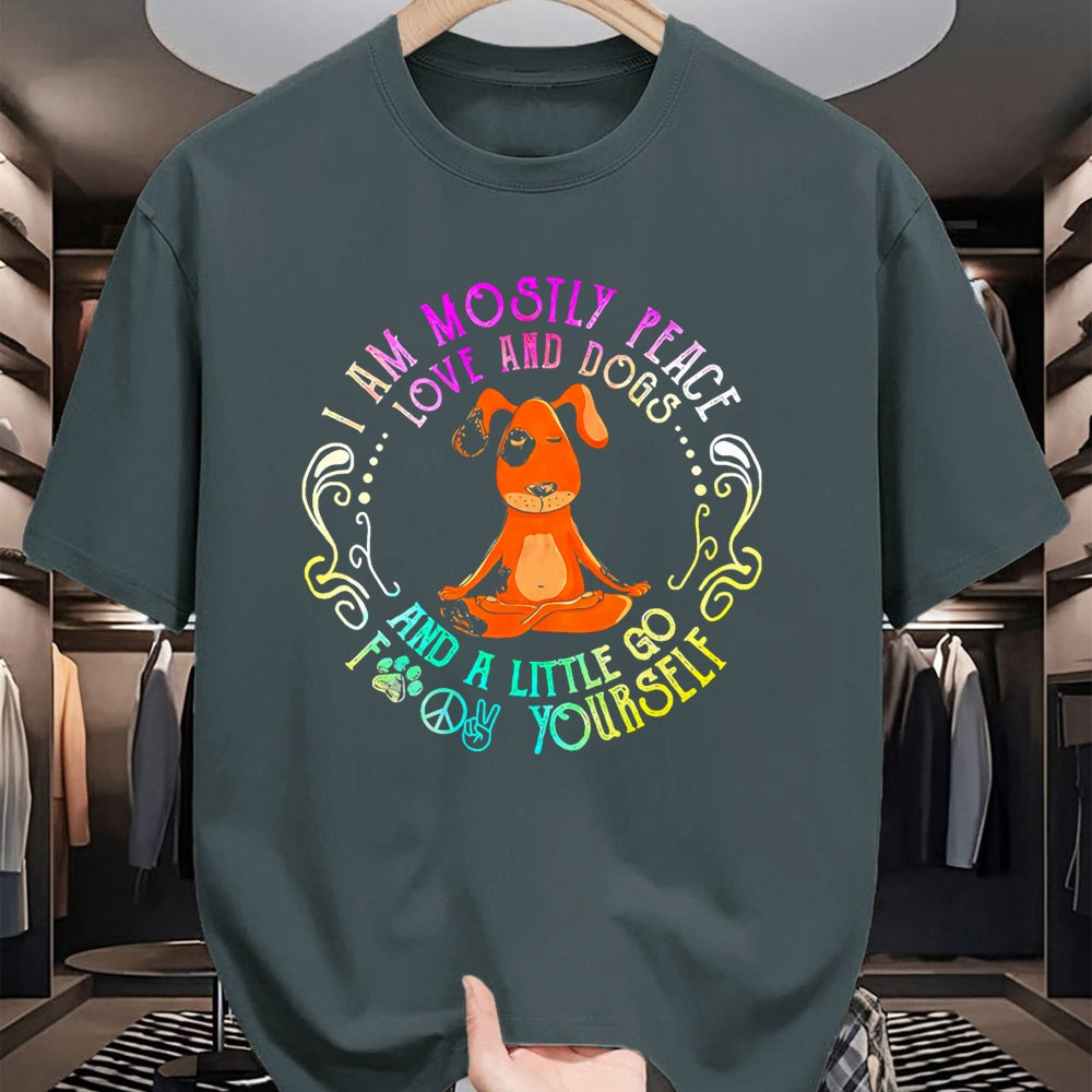 Dog Love Shirt, Dog Lover Gift T-Shirt/Hoodie/Sweatshirt HLT00 - Lovely Dog Saying I Am Mostly Peace Love And Dogs Funny Yoga T-Shirt