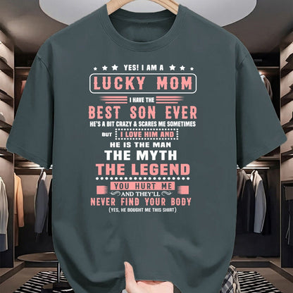 Gift for Mom Shirt, Funny Mom Unisex T-Shirt/Hoodie/Sweatshirt HLT00 - Yes I Am Lucky Mom I Have The Best Son Ever T-Shirt