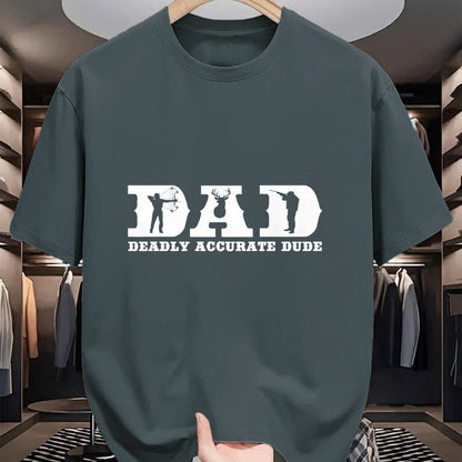 Gift for Dad Shirt, Funny Dad Unisex T-Shirt/Hoodie/Sweatshirt HLT00 – Funny Deer Hunting DAD Deadly Accurate Dude Cool Fathers Day T-Shirt