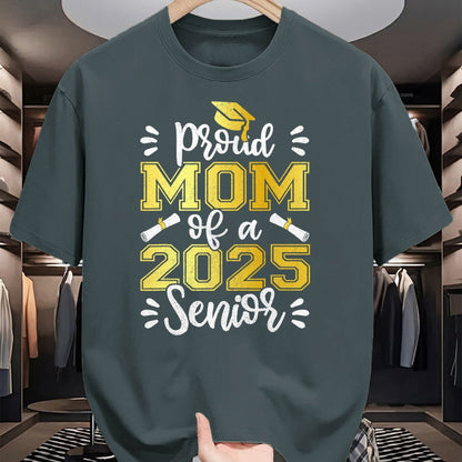 Gift for Mom Shirt, Funny Mom Unisex T-Shirt/Hoodie/Sweatshirt HLT00 - Graduation Proud Mom of a 2025 Senior Shirt, Class of 2025 T-Shirt