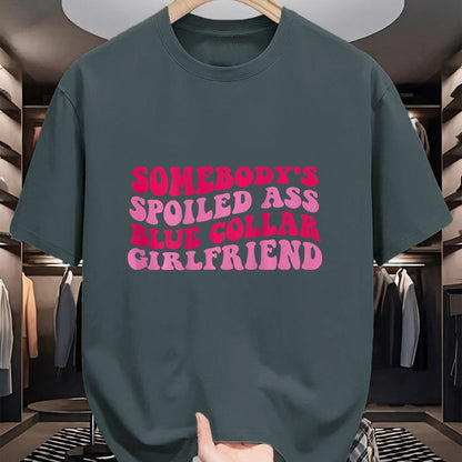 Best Wife Shirt, Wife and Husband Unisex T-Shirt/Hoodie/Sweatshirt HLT00 - Somebody's Spoiled Ass Blue Collar Girlfriend on back T-Shirt