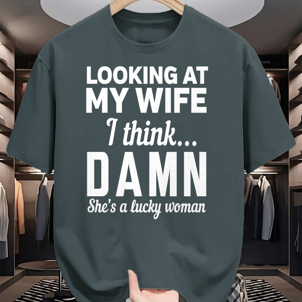 Best Wife Shirt, Wife and Husband Unisex T-Shirt/Hoodie/Sweatshirt HLT00 - Gift for wife T shirt, lucky wife   Mens Looking at my wife I think damn she's a lucky woman t-shirt