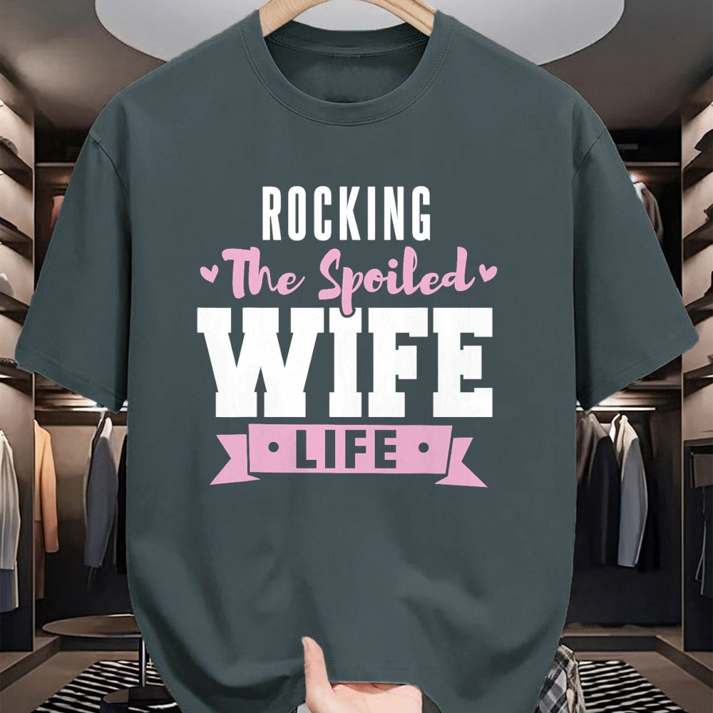 Best Wife Shirt, Wife and Husband Unisex T-Shirt/Hoodie/Sweatshirt HLT00 - Spoiled Wife Quote Women Rocking The Spoiled Wife Life T-Shirt