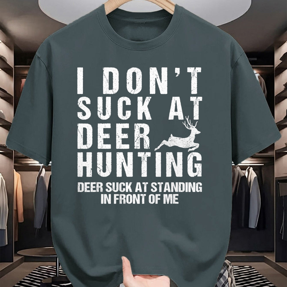 Funny Hunting Shirt, Gift For Hunting Lover Unisex T-Shirt/Hoodie/Sweatshirt HLT00 - Funny Hunter I Dont Suck At Deer Hunting T-Shirt