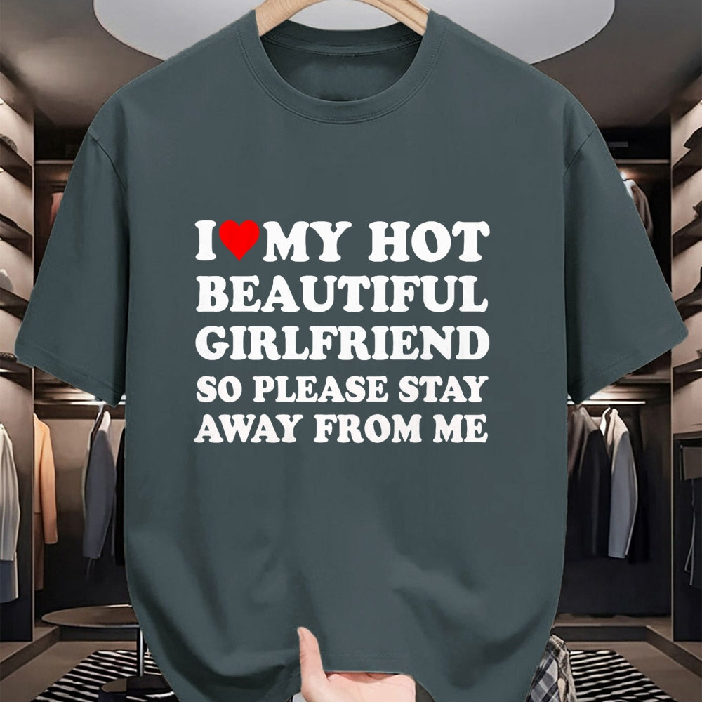 Best Wife Shirt, Wife and Husband Unisex T-Shirt/Hoodie/Sweatshirt HLT00 - I Love My Hot Beautiful Girlfriend So Please Stay Away From T-Shirt