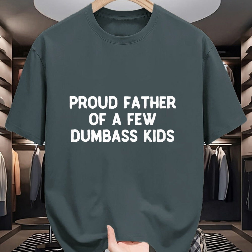 Gift for Dad Shirt, Funny Dad Unisex T-Shirt/Hoodie/Sweatshirt HLT00 – Proud Father Of A Few Dumbass Kids Father_s Day Some Couple T-Shirt