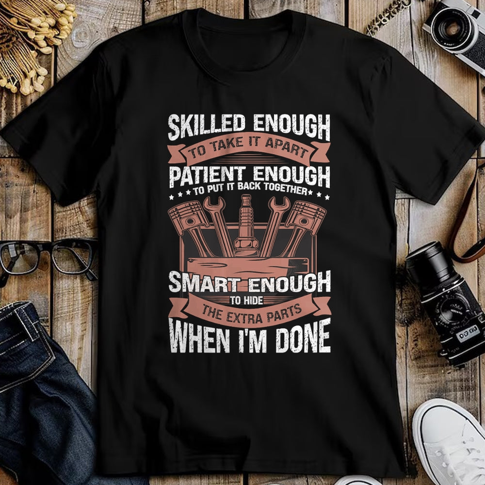Best Mechanic Life Shirt, Funny Mechanic UnisexT-Shirt/Hoodie/Sweatshirt HLT00 - Mechanic Car Guy Skilled Enough To Take It Apart T-Shirt