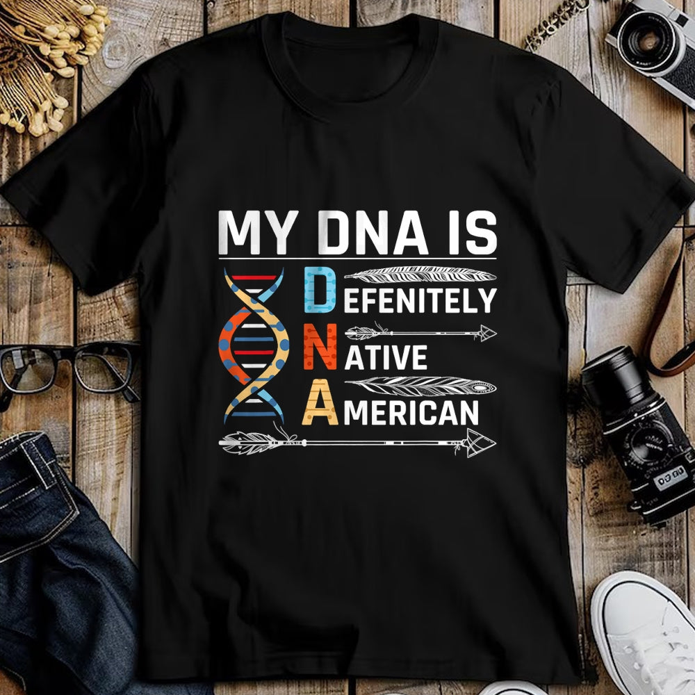 Native American T-Shirts, Vintage Native American Unisex T-Shirt/Hoodie/Sweatshirt HLT00 - Native American DNA Native Indian Pride Indigenous