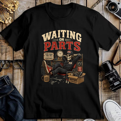 Best Mechanic Life Shirt, Funny Mechanic UnisexT-Shirt/Hoodie/Sweatshirt HLT00 - Waiting On Parts Funny Mechanic Skeleton Auto Repair Humor T-Shirt