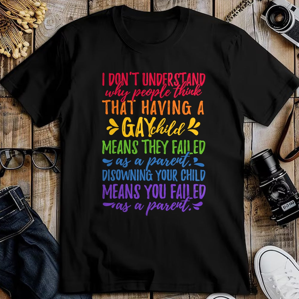 Gift for Dad Shirt, Funny Dad Unisex T-Shirt/Hoodie/Sweatshirt HLT00 – Gay Pride - Proud Parent Mom Dad Parenting Quote T-shirt T-Shirt