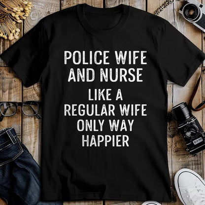 Funny Nurse Shirt, Nurse Unisex T-Shirt/Hoodie/Sweatshirt HLT00 - Police Wife Nurse Life Wife RN Mom T-Shirt
