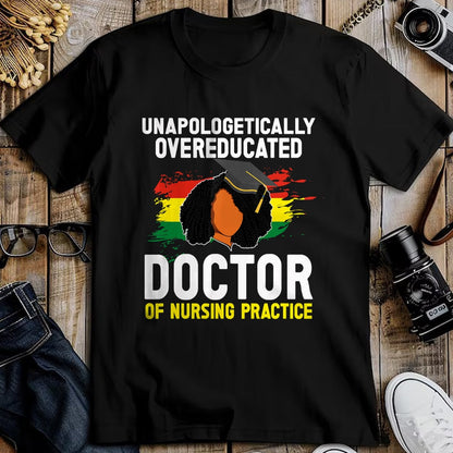Best Doctor Shirt, Funny Doctor UnisexT-Shirt/Hoodie/Sweatshirt HLT00 - Black DNP Graduate Doctor Of Nursing Practice Graduation T-Shirt