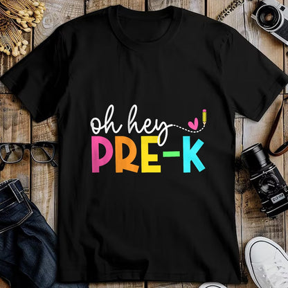 Best Teacher Shirt, Funny Teacher UnisexT-Shirt/Hoodie/Sweatshirt HLT00 - Oh Hey Pre-k Back to School Teachers Students T-Shirt