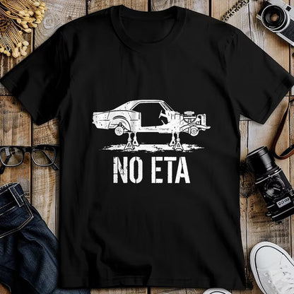 Best Mechanic Life Shirt, Funny Mechanic UnisexT-Shirt/Hoodie/Sweatshirt HLT00 - No ETA Project Car Mechanic Garage Restoration Humor T-Shirt
