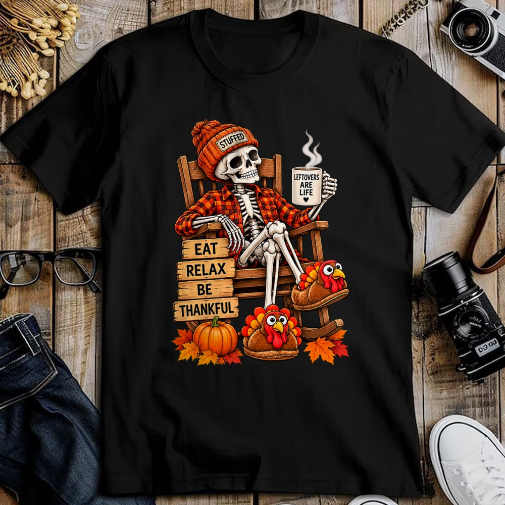 Best Thanksgiving Family Shirt , Funny Thanksgiving UnisexT-Shirt/Hoodie/Sweatshirt HLT00 - Eat Relax Be Thankful Funny Skeleton Thanksgiving Men Women T-Shirt