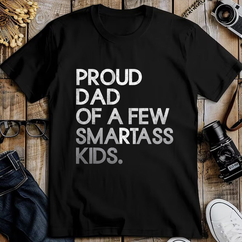 Gift for Dad Shirt, Funny Dad Unisex T-Shirt/Hoodie/Sweatshirt HLT00 – Proud Father of a Few Smartass Kids Father_s Day Dad Jokes T-Shirt