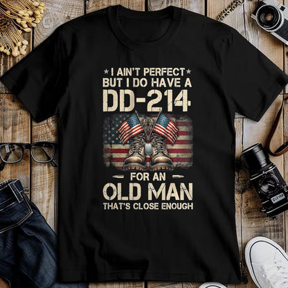 Proud Veteran Shirt, Funny Veteran UnisexT-Shirt/Hoodie/Sweatshirt HLT00 - I Ain_t Perfect But I Have A DD-214 for an Old Man Veteran T-Shirt, Men, Black, 3X-Large