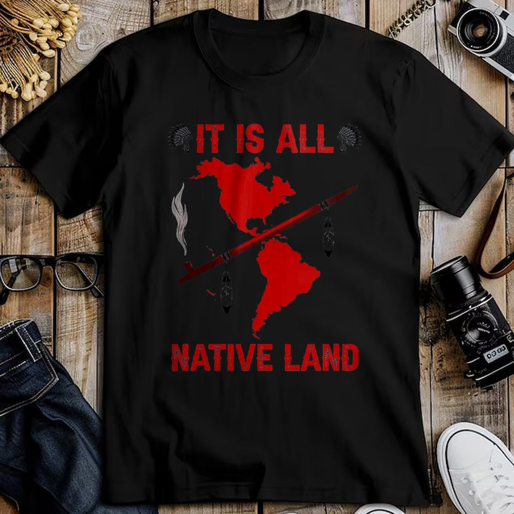 Native American T-Shirts, Vintage Native American Unisex T-Shirt/Hoodie/Sweatshirt HLT00 - It Is All Native Land