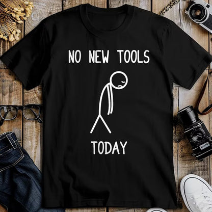 Best Mechanic Life Shirt, Funny Mechanic UnisexT-Shirt/Hoodie/Sweatshirt HLT00 - No New Tools Today Car Lovers Mechanic Garage Car Guy T-Shirt