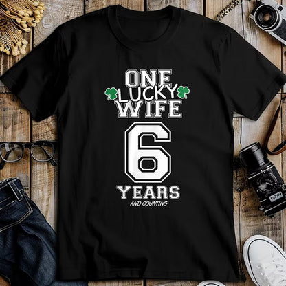 Best Wife Shirt, Wife and Husband Unisex T-Shirt/Hoodie/Sweatshirt HLT00 - Gift for wife T shirt, lucky wife   6 Years Lucky Wife Funny St Patrick's Day Anniversary Her T-Shir