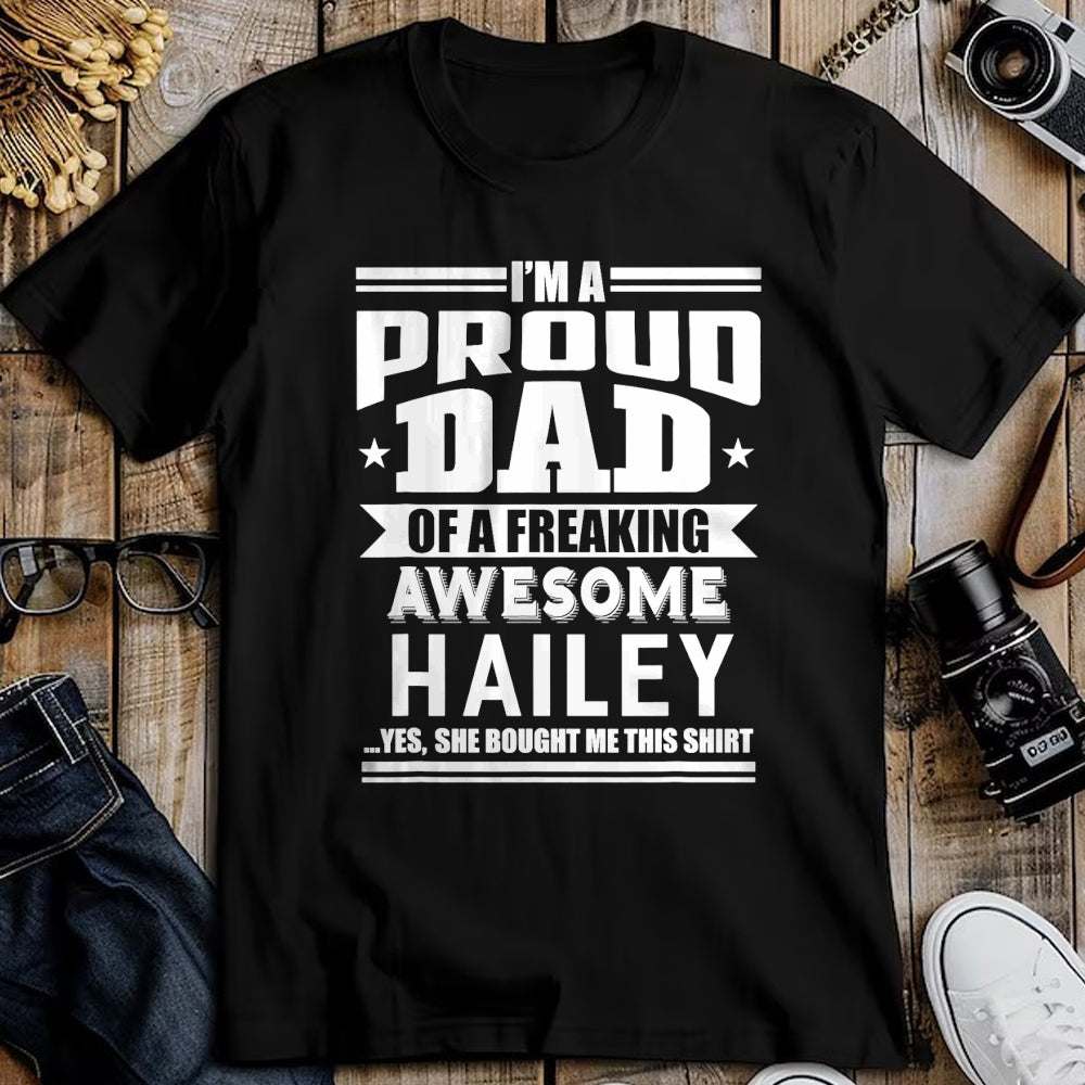 Gift for Dad Shirt, Funny Dad Unisex T-Shirt/Hoodie/Sweatshirt HLT00 – Proud Dad of a Awesome Hailey Father Daughter Name T-Shirt