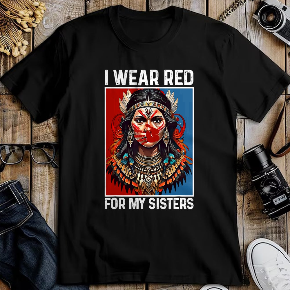 Native American T-Shirts, Vintage Native American Unisex T-Shirt/Hoodie/Sweatshirt HLT00 - I Wear Red For My Sister Native American Stop MMIW Month