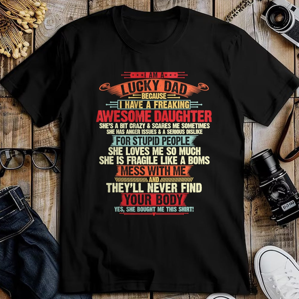 Gift for Dad Shirt, Funny Dad Unisex T-Shirt/Hoodie/Sweatshirt HLT00 – I_m A Lucky Dad I Have A Awesome Daughter She_s Stubborn T-Shirt