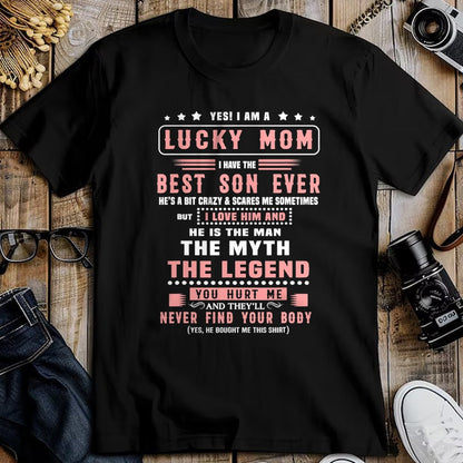 Gift for Mom Shirt, Funny Mom Unisex T-Shirt/Hoodie/Sweatshirt HLT00 - Yes I Am Lucky Mom I Have The Best Son Ever T-Shirt