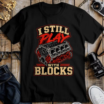 Best Mechanic Life Shirt, Funny Mechanic UnisexT-Shirt/Hoodie/Sweatshirt HLT00 - Mechanic I Still Play with Blocks Funny Car Engine Men Women T-Shirt
