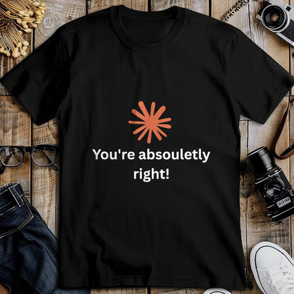 Best Thanksgiving Family Shirt , Funny Thanksgiving UnisexT-Shirt/Hoodie/Sweatshirt HLT00 - Claude Artificial Intelligence You're Absolutely Right Tee T-Shirt