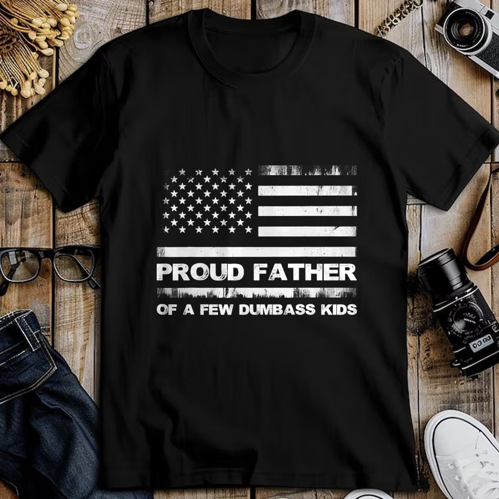 Gift for Dad Shirt, Funny Dad Unisex T-Shirt/Hoodie/Sweatshirt HLT00 – Proud Father Of A Few Dumb-ass Kids Funny Father_s Day T-Shirt