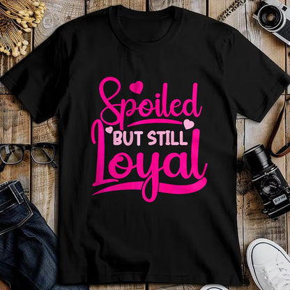 Best Wife Shirt, Wife and Husband Unisex T-Shirt/Hoodie/Sweatshirt HLT00 - Gift for wife T shirt, spoiled wife   Spoiled Wife Spoiled But Still Loyal Premium T-Shirt (3)