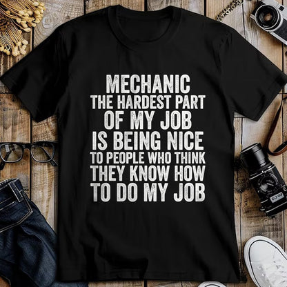 Best Mechanic Life Shirt, Funny Mechanic UnisexT-Shirt/Hoodie/Sweatshirt HLT00 - Hardest Part of My Job is Being Nice Funny Mechanic T-Shirt