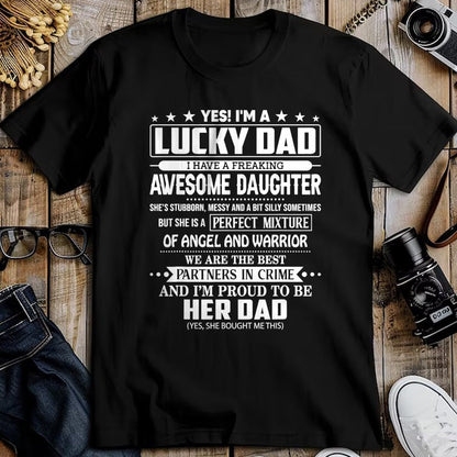 Gift for Dad Shirt, Funny Dad Unisex T-Shirt/Hoodie/Sweatshirt HLT00 – Yes I_m a lucky dad I have a freaking awesome daughter T-Shirt