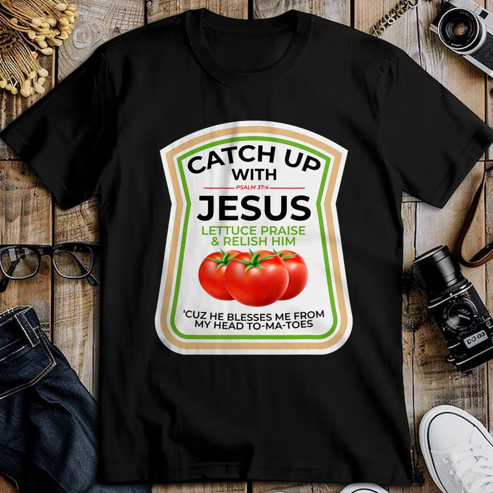 Best Thanksgiving Family Shirt , Funny Thanksgiving UnisexT-Shirt/Hoodie/Sweatshirt HLT00 - Catch Up with Jesus Psalm 374 Funny Christian Ketchup Pun T-Shirt
