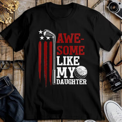 Best Wife Shirt, Wife and Husband Unisex T-Shirt/Hoodie/Sweatshirt HLT00 - Awesome Like My Daughter Golfer Golf Dad Husband Fathers Day T-Shirt