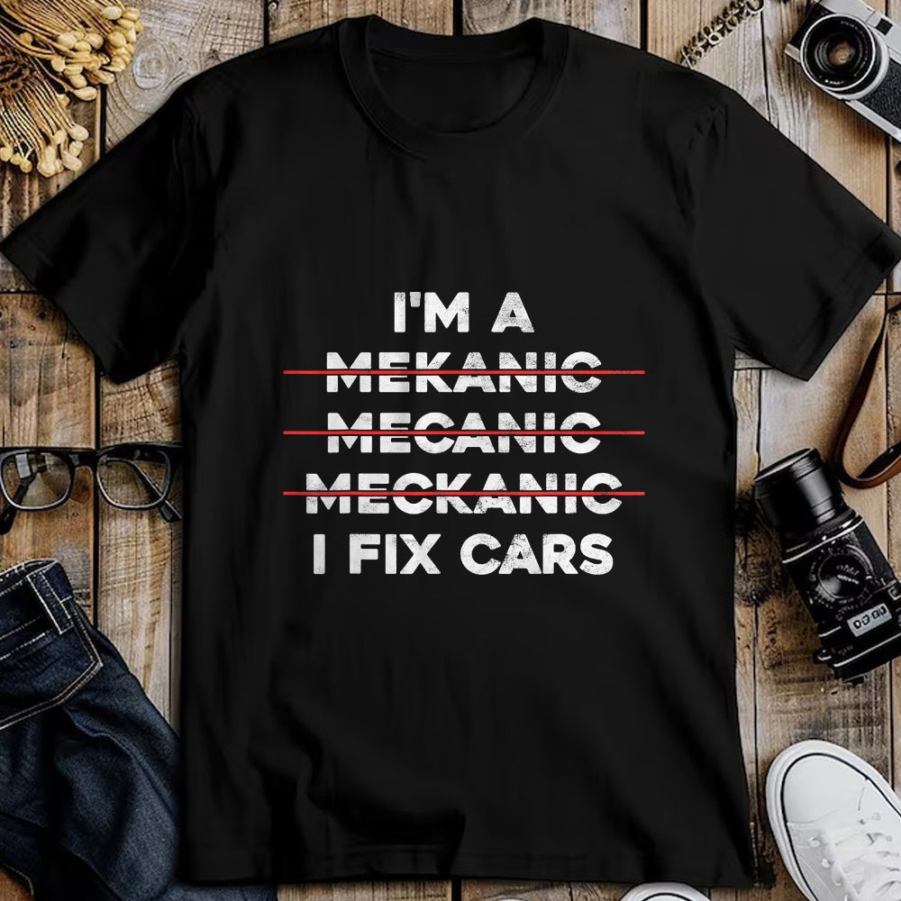 Best Mechanic Life Shirt, Funny Mechanic UnisexT-Shirt/Hoodie/Sweatshirt HLT00 - I'm Mechanic Spell Wrong I Fix Car Auto Repairman Gift T-Shirt