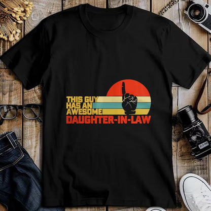 Best Wife Shirt, Wife and Husband Unisex T-Shirt/Hoodie/Sweatshirt HLT00 - This Guy Has An Awesome Daughter-In-Law T-Shirt