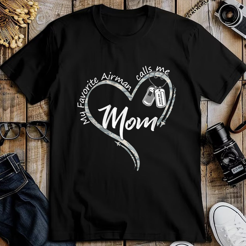 Gift for Mom Shirt, Funny Mom Unisex T-Shirt/Hoodie/Sweatshirt HLT00 - My Favorite Airman Calls Me Mom Air Force Graduation Mom T-Shirt