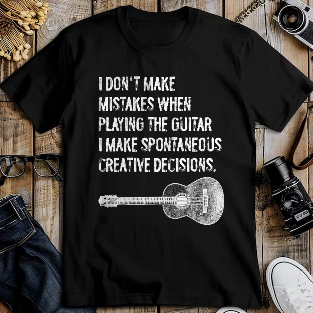 Guitar Lover Shirt, Funny Guitar UnisexT-Shirt/Hoodie/Sweatshirt HLT00 - Guitar Spontaneous Creative Decisions Acoustic Classical T-Shirt