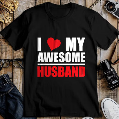 Best Wife Shirt, Wife and Husband Unisex T-Shirt/Hoodie/Sweatshirt HLT00 - I Love My Awesome Husband Romantic Gift for Wife or Husband T-Shirt