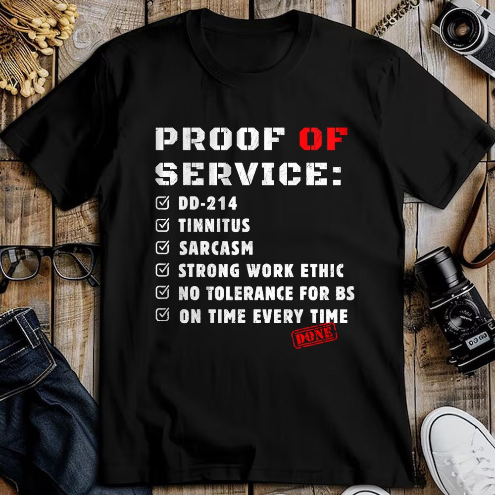 Proud Veteran Shirt, Funny Veteran UnisexT-Shirt/Hoodie/Sweatshirt HLT00 - Proof Of Service DD-214 Tinnitus Strong Work Ethic sarcasm T-Shirt