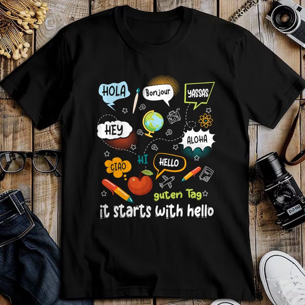 Best Teacher Shirt, Funny Teacher UnisexT-Shirt/Hoodie/Sweatshirt HLT00 - Friendship Inclusion Language Teacher It Starts with Hello T-Shirt